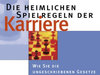 Karrierestrategie: Cover von "Die heimlichen Spielregeln der Karriere" von Juergen Luerssen.
