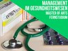 Arzneimittel und Banner mit Innenschrift "Management im Gesundheitswesen, Master of Arts, Fernstudium"